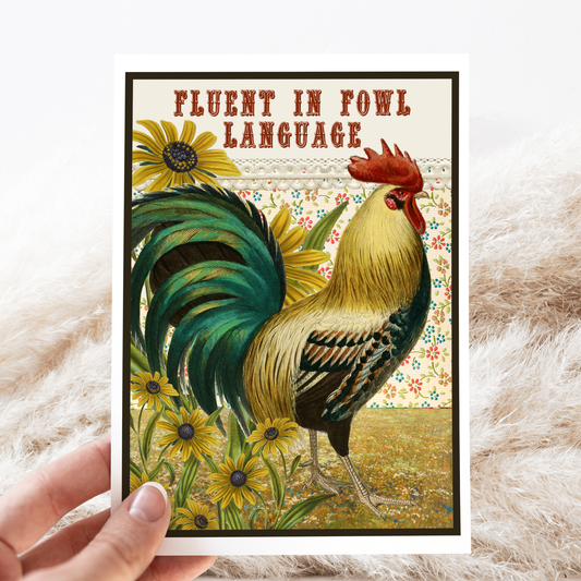 Greeting Card. Fluent in FOWL LANGUAGE. Funny Cards.