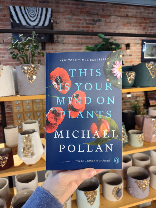 This Is Your Mind on Plants
